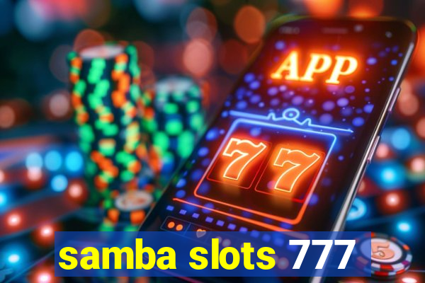 samba slots 777